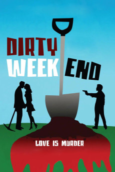 Dirty Weekend (2013) download