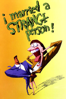 I Married a Strange Person! (1997) download
