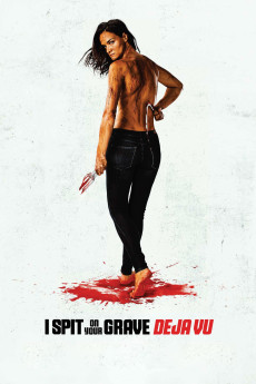 I Spit on Your Grave: Deja Vu (2019) download